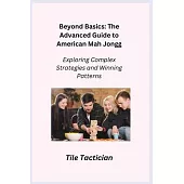 Beyond Basics: Exploring Complex Strategies and Winning Patterns