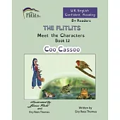 THE FLITLITS, Meet the Characters, Book 12, Coo Cassoo, 8+Readers, U.K. English, Confident Reading: Read, Laugh and Learn