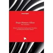 Shape Memory Alloys - New Advances: New Advances
