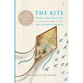 The Kite That Couldn’t Fly: And Other May Avenue Stories