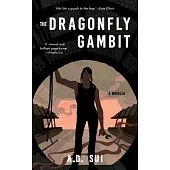 The Dragonfly Gambit