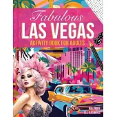 The Fabulous Las Vegas Activity Book for Adults