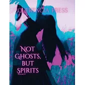 Not Ghosts, But Spirits IV: art from the women’s & LGBTQIAP+ communities