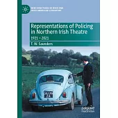 Representations of Policing in Northern Irish Theatre: 1921 - 2021