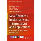 New Advances in Mechanisms, Transmissions and Applications: Proceedings of the Sixth Metrapp Conference 2023