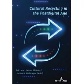 Cultural Recycling in the Postdigital Age