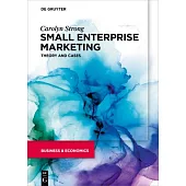 Small Enterprise Marketing: Eighteen Case Studies