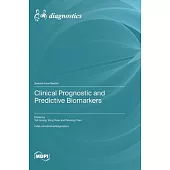 Clinical Prognostic and Predictive Biomarkers