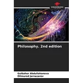 Philosophy. 2nd edition