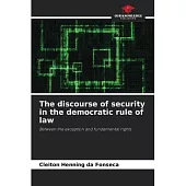 The discourse of security in the democratic rule of law