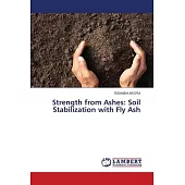 Strength from Ashes: Soil Stabilization with Fly Ash