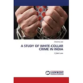 A Study of White-Collar Crime in India