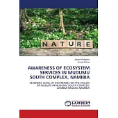 Awareness of Ecosystem Services in Mudumu South Complex, Namibia