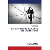 Ensuring Quality: Evaluating the Effects of CRO