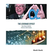 The Leverage Effect: How Warren Buffett Achieves Market Alpha