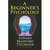 A Beginner’s Psychology