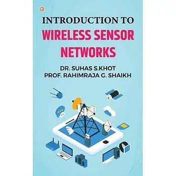 Introduction to Wireless Sensor Networks