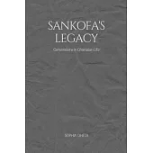 Sankofa’s Legacy: Generations in Ghanaian Life