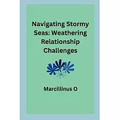 Navigating Stormy Seas: Weathering Relationship Challenges