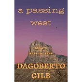 A Passing West: Essays from the Borderlands