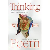 Thinking with the Poem: Essays on the Poetry and Poetics of Rachel Blau Duplessis