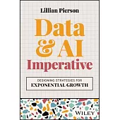 The Data & AI Imperative: Designing Strategies for Exponential Growth
