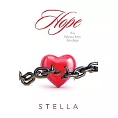 Hope: The Release from Bondage