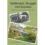 Settlement, Struggle and Success: Margaret River and its Old Hospital, 1924-2024