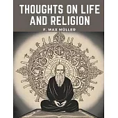 Thoughts On Life And Religion