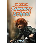 Why I’m In Summer School