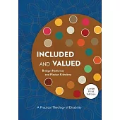 Included and Valued - Large Print Edition: A Practical Theology of Disability