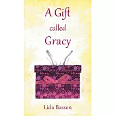 A Gift Called Gracy