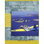 Douglas TBD-1 Devastator Torpedo Bomber Pilot’s Flight Manual