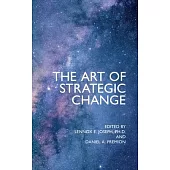 The Art of Strategic Change