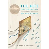 The Kite That Couldn’t Fly: And Other May Avenue Stories