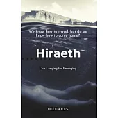 Hiraeth: Our Longing for Belonging