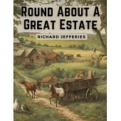 Round About A Great Estate