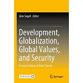 Development, Globalization, Global Values, and Security: Essays in Honor of Arno Tausch