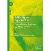 Solidarity and Organization: Toward New Avenues for Management