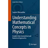 Understanding Mathematical Concepts in Physics: Insights from Geometrical and Numerical Approaches