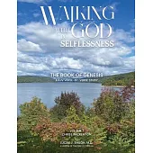 Walking with God in Selflessness: Volume 1 Christ in Creation