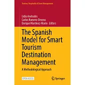 The Spanish Model for Smart Tourism Destination Management: A Methodological Approach