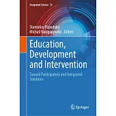 Education, Development and Intervention: Toward Participatory and Integrated Solutions