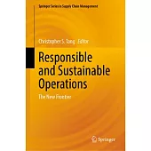 Responsible and Sustainable Operations: The New Frontier