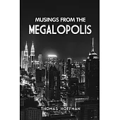 Musings from the Megalopolis