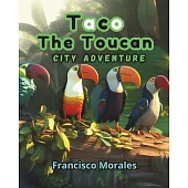 Taco the toucan: City adventure