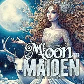 Moon Maiden Coloring Book for Adults 3: Moon Goddess Coloring Book Grayscale Beautiful Goddesses Grayscale Mystical Coloring Book