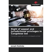 Right of appeal and jurisdictional privileges in Congolese law