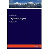 A System of Surgery: Volume IV