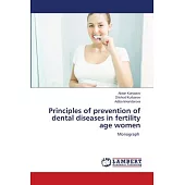 Principles of prevention of dental diseases in fertility age women
